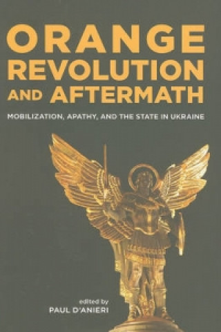 Kniha Orange Revolution and Aftermath D&