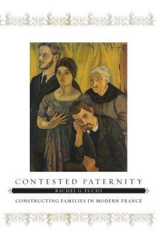 Könyv Contested Paternity Rachel G. Fuchs