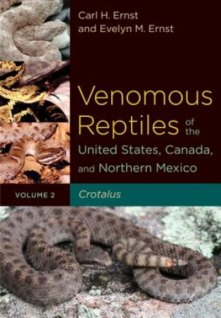 Carte Venomous Reptiles of the United States, Canada, and Northern Mexico Carl H. Ernst