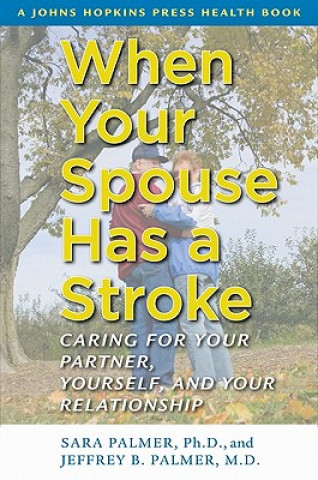 Kniha When Your Spouse Has a Stroke Sara Palmer
