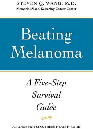 Kniha Beating Melanoma Steven Q. Wang