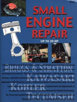 Книга Small Engine Repair Up to 20 Hp Chilton