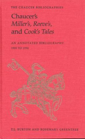 Kniha Chaucer's Miller's, Reeve's, and Cook's Tales T.L. Burton