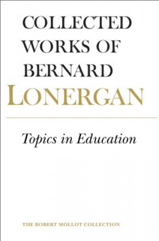 Carte Topics in Education Bernard Lonergan