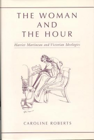 Kniha Woman and the Hour Caroline Roberts