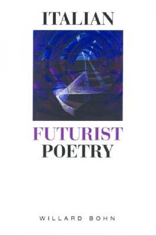 Książka Italian Futurist Poetry 