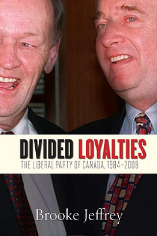 Knjiga Divided Loyalties Brooke Jeffrey