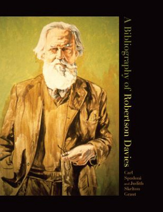 Kniha Bibliography of  Robertson Davies Judith Skelton Grant