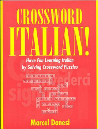 Könyv Crossword Italian! Marcel Danesi