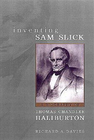 Kniha Inventing Sam Slick Richard A. Davies