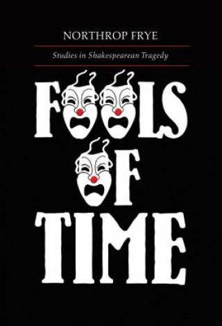 Kniha Fools of Time Northrop Frye