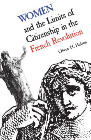 Book Women and the Limits in the French Revolution Olwen H. Hufton