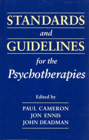 Carte Standards and Guidelines for the Psychotherapies Paul M. Cameron