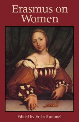 Könyv Erasmus on Women Erika Rummel