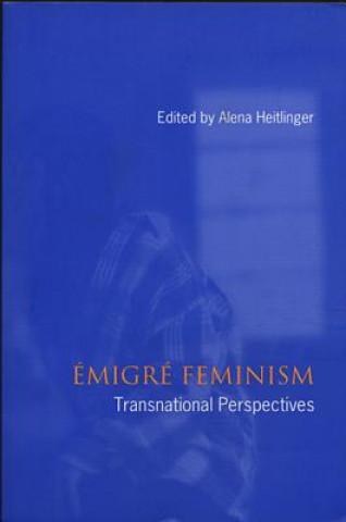 Kniha Emigre Feminism 