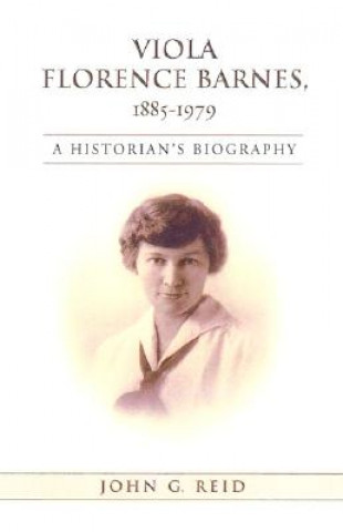 Könyv Viola Florence Barnes, 1885-1979 John G. Reid