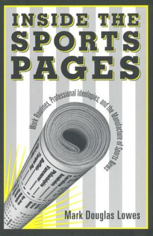 Livro Inside the Sports Pages Mark Douglas Lowes