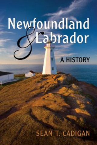 Książka Newfoundland and Labrador Sean T. Cadigan