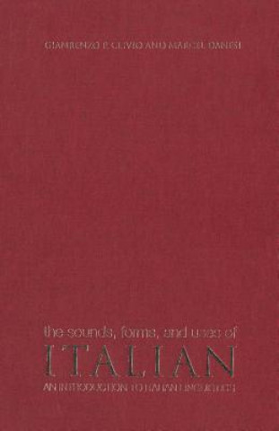 Kniha Sounds, Forms, and Uses of Italian Gianrenzo P. Clivio