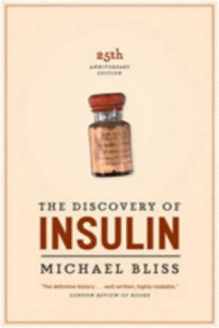 Book Discovery of Insulin Michael Bliss