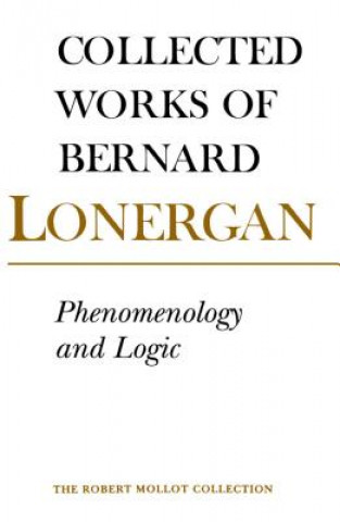 Carte Phenomenology and Logic Bernard Lonergam