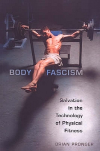 Книга Body Fascism Brian Pronger