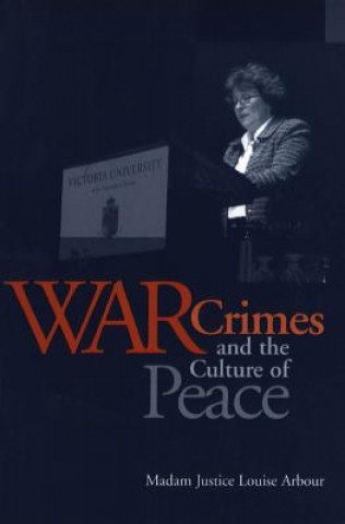 Książka War Crimes and the Culture of Peace Louise Arbour