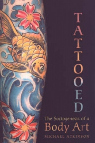 Knjiga Tattooed Michael M. Atkinson