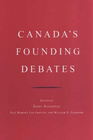 Kniha Canada's Founding Debates Janet Ajzenstat