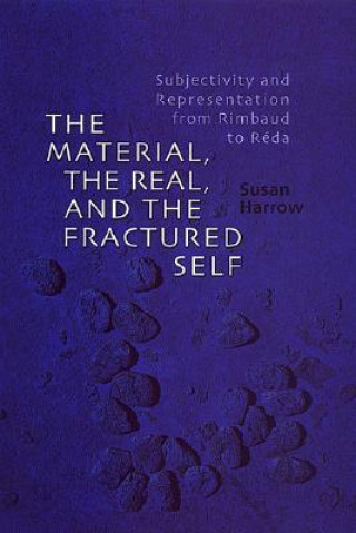 Książka Material, the Real, and the Fractured Self Susan Harrow