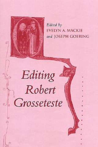 Buch Editing Robert Grosseteste 