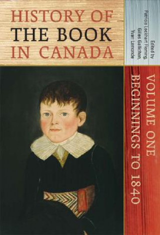 Kniha History of the Book in Canada Patricia Lockhart Fleming