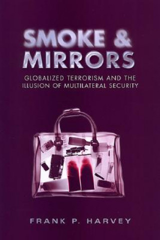 Carte Smoke and Mirrors Frank P. Harvey