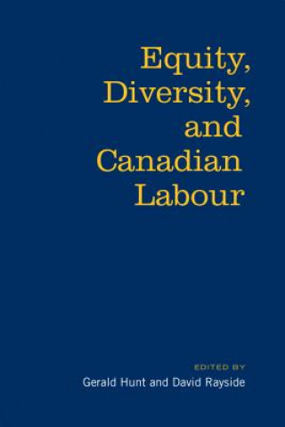 Carte Equity, Diversity & Canadian Labour Gerald Hunt