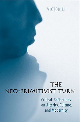 Knjiga Neo-Primitivist Turn Victor H. Li