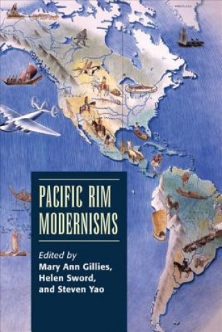 Buch Pacific Rim Modernisms Mary Ann Gillies