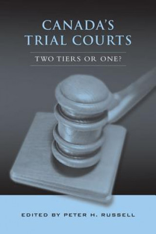 Kniha Canada's Trial Courts Peter H. Russell