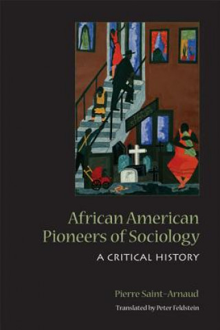 Carte African American Pioneers of Sociology Pierre Saint Arnaud
