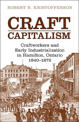Kniha Craft Capitalism Robert B. Kristofferson