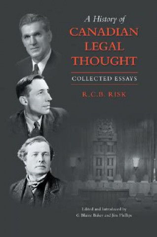 Книга History of Canadian Legal Thought R.C.B. Risk