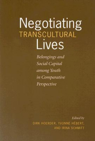 Livre Negotiating Transcultural Lives Etal Hoerder