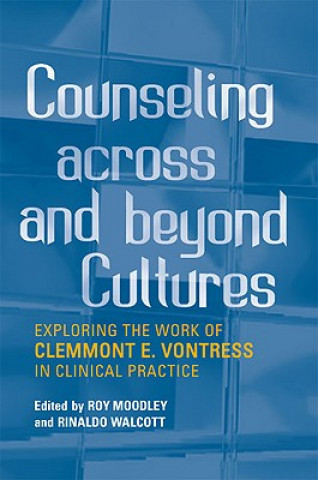 Könyv Counseling across and Beyond Cultures Roy Moodley