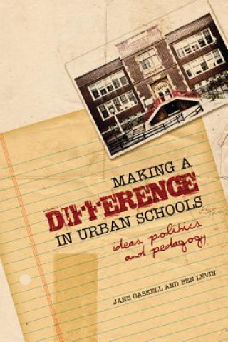 Книга Making a Difference in Urban Schools Jane Gaskell