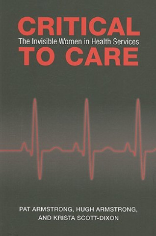 Libro Critical To Care Pat Armstrong