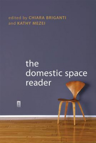 Książka Domestic Space Reader Chiara Briganti