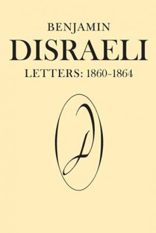 Książka Benjamin Disraeli Letters Benjamin Disraeli