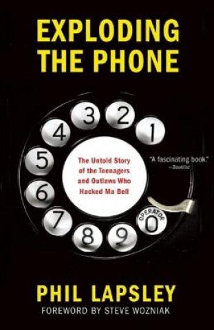 Könyv Exploding the Phone Phil Lapsley