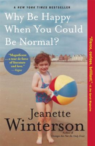 Książka Why Be Happy When You Could Be Normal? Jeanette Winterson