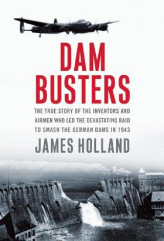 Carte Dam Busters James Holland