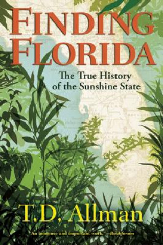 Book Finding Florida T D Allman